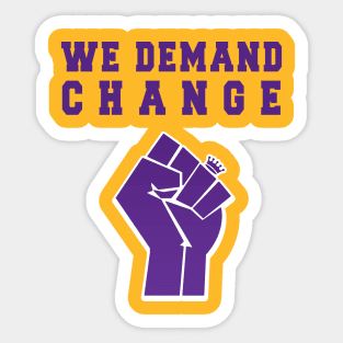 We Demand Change - King - BLM Sticker